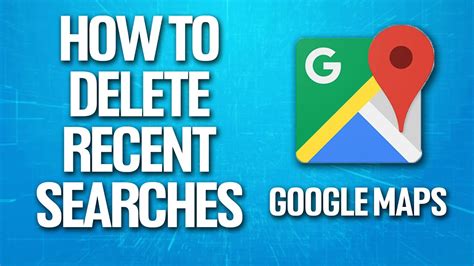 how to delete recent searches in google maps|Google Driving .
